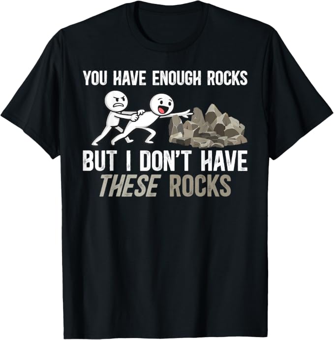 Funny Rock Collector Rock Collecting Geologist Geology T-Shirt by Unknown